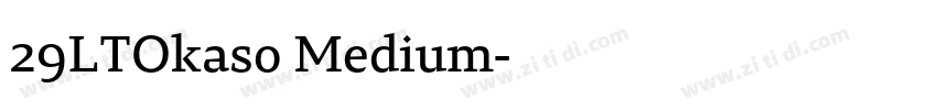 29LTOkaso Medium字体转换